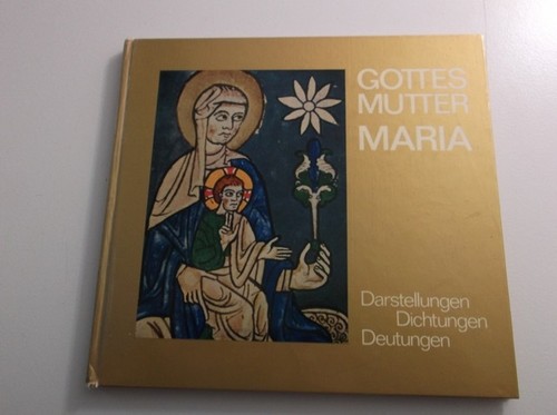 Gottes mutter maria - gottes,
