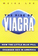 Meika Loe The Rise of Viagra
