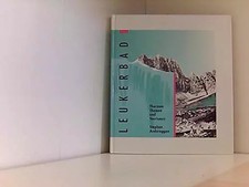 Leukerbad - Thermen, Themen und Tourismus, Stephan Andereggen