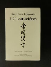 DEMANGE J./CELETTE R. "Lire et écrire le japonais - 2120 caractères"