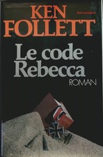 Le Code Rebecca - Ken Follett