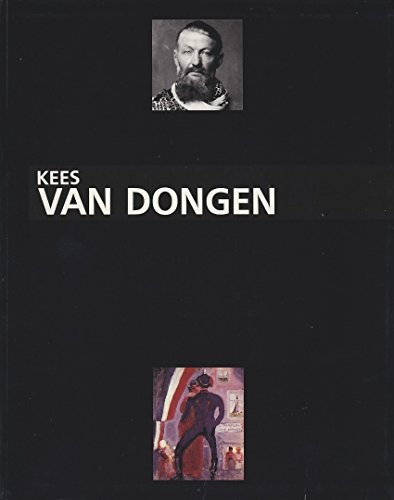 Kees van dongen peintre - dongen:, le
