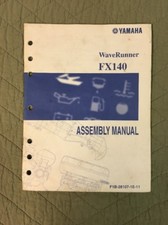 YAMAHA WAVERUNNER FX140 ASSEMBLY MANUAL  LIT-18666-00-32 / F1B-28107-1E-11