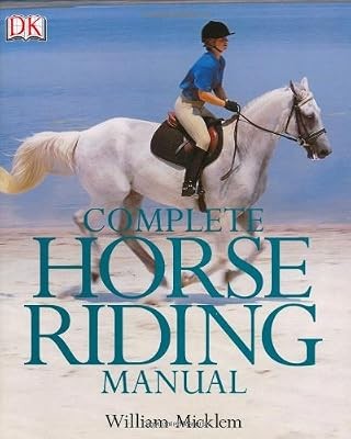 Complete horse riding manual - horse,