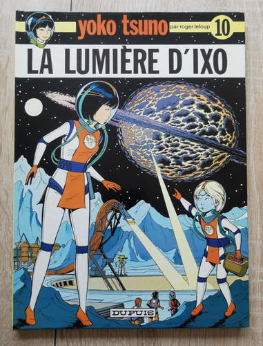 Yoko tsuno tome 10 - tsuno, **