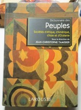 ETHNOGRAPHIE/DICTIONNAIRE DES PEUPLES/J.C.TAMISIER/LAROUSSE/1998