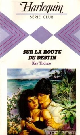 Sur route destin - destin,