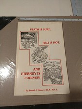 Death Is Sure Hell Is Hot And