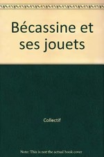 Bécassine et ses jouets