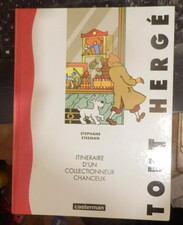 Tintin /  Tout Hergé - itinéraire d'un collectionneur chanceux (1991) steeman
