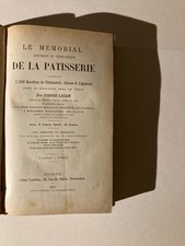 Pâtisserie -Cuisine - P LACAM - Le mémorial de la PÂTISSERIE- Chez l’auteur 1895
