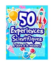 50 Expériences Scientifiques