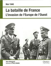 Osprey Mai 1940 la bataille de France L'invasion de l'Europe de l'Ouest