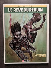 LE REVE DU REQUIN - LA FOURMILIERE DU LAGOS - SCHULTHEISS - E.O. 07/1986