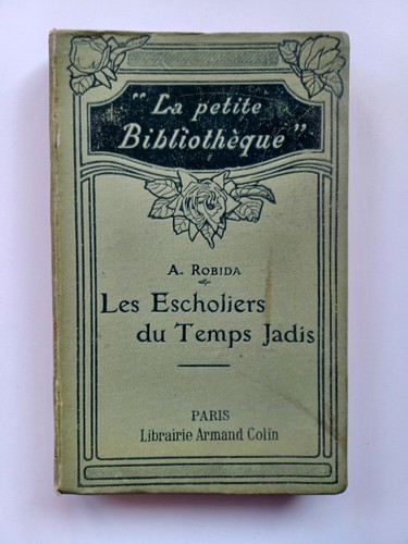 Robida les escholiers du - a.,