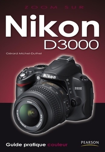 Nikon d3000 gérard - nikon,