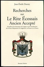 Recherches sur le Rite Écossais Ancien et Accepté Daruty Franc-Maçonnerie REAA