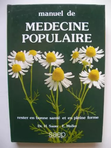 Manuel médecine populaire - médecine,