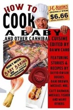 How to Cook a Baby: And Other