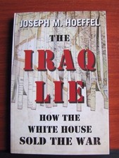 The Iraq Lie: How the White