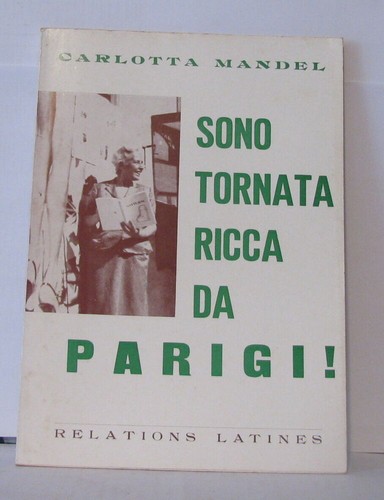 Sono tornata ricca parigi - ricca, |