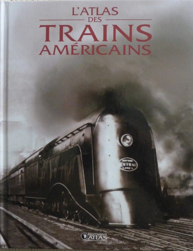 Atlas des trains - trains, américains