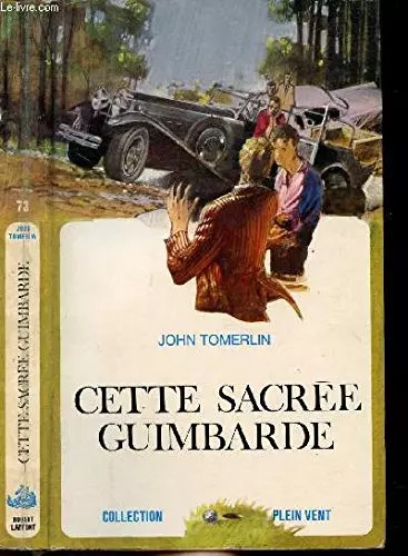 Cette sacree guimbarde - cette, guimbarde-