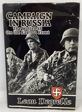 Leon Degrelle / Campaign in Russia the Waffen SS on the Eastern Front HC/DJ
