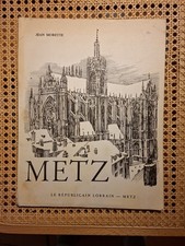 METZ Chez nous en Lorraine Tome III J.MORETTE Républicain Lorrain Très Illustré.