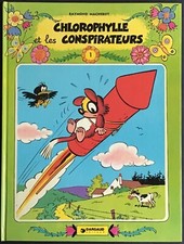 CHLOROPHYLLE ET LES CONSPIRATEURS EO cartonnée 1978 Comme neuf