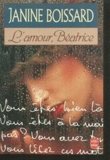 L'amour, Béatrice.Janine BOISSARD.Livre de Poche W004