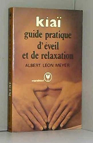Kiaï guide pratique - :,