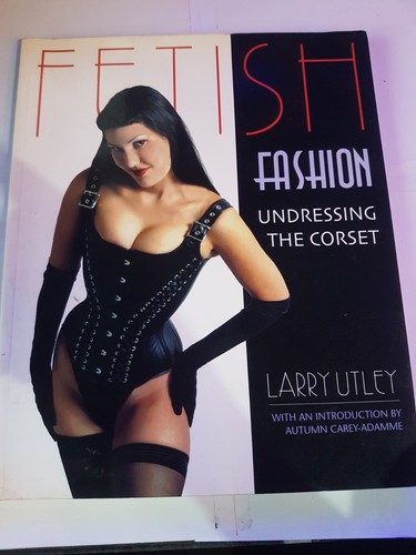 Fetish fashion undressing the - fashion,