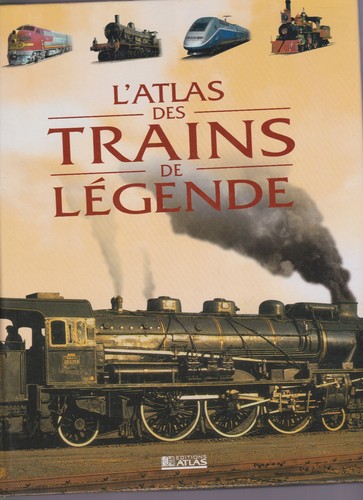 Atlas des trains legende - atlas,
