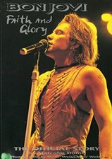 "Bon Jovi": Faith and Glory, the Official Story: Offi by Malcolm Dome 1898141304