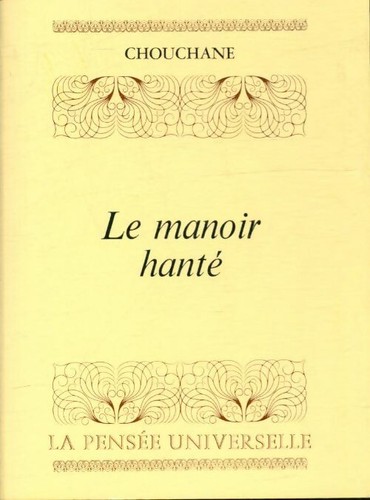 Manoir hanté chouchane - hanté,