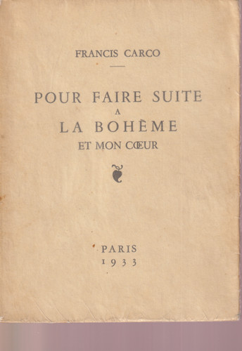 Francis carco pour - faire, suite