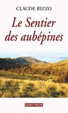Le Sentier des Aubépines - Rizzo, Claude