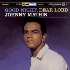 Good Night, Dear Lord, Johnny Mathis