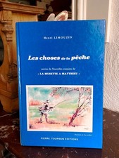 Livre : Henri LIMOUZIN La Musette à Matthieu, les choses de la pêche. 1987.  +++