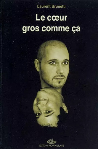 Coeur gros comme - , (le)