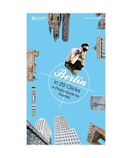 Berlin in 20 Clicks: A