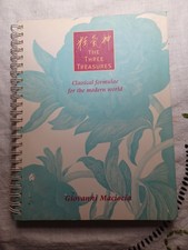 The Three Treasures Classic Formula For The Modern World By Giovanni Maciocia