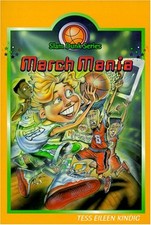 MARCH MANIA (SLAM DUNK SERIES) By Tess Eileen Kindig & Van Joe Severen EXCELLENT