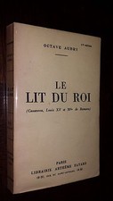 LE LIT DU ROI (Casanova, Louis XV et Mlle de Romans) - Octave Aubry 1942