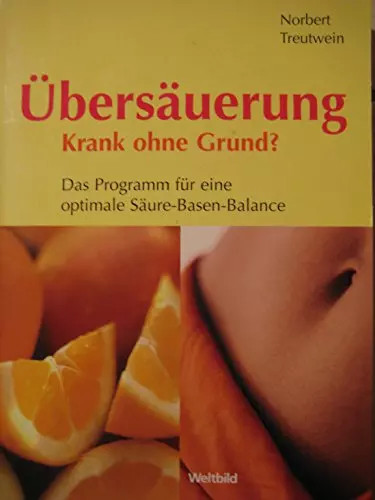 übersäuerung krank ohne - -,