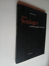 Pierre SOULAGES L'oeuvre