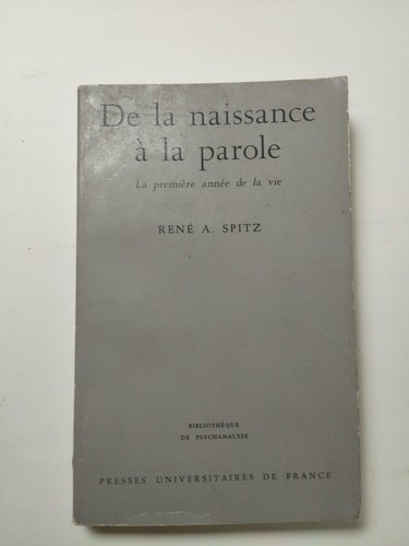 René spitz la naissance - rené,