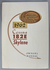Original 1962 Cessna Model 182E Skylane Owner’s Manual
