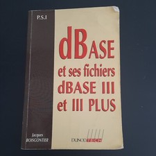 Livre Informatique Dbase Et Ses Fichiers Dbase 3 Et 3 Plus Jaques Boisgontier